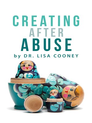 cover image of Creating After Abuse